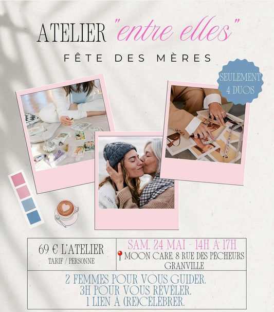 Atelier "Entre Elles" - Fête des mères